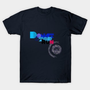 Don't Stop Run T-Shirt